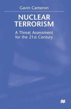 Hardcover Nuclear Terrorism: A Threat Assessment for the 21st Century Book