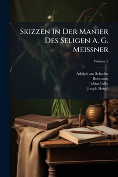 Paperback Skizzen In Der Manier Des Seligen A. G. Meissner; Volume 2 Book