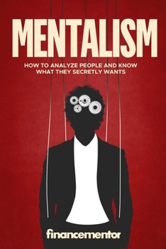 Paperback Mentalism: How to analyze people and know what they secretly wants Book