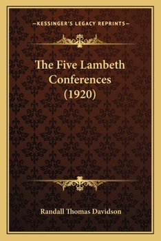 Paperback The Five Lambeth Conferences (1920) Book