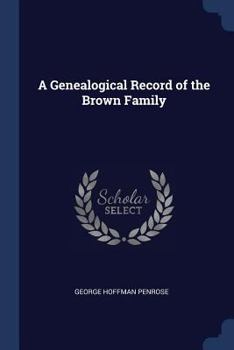 A Genealogical Record of the Brown Family
