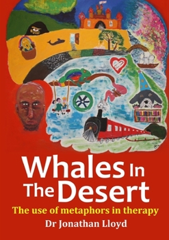 Paperback Whales In The Desert: The use of metaphors in therapy Book