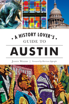Paperback A History Lover's Guide to Austin Book