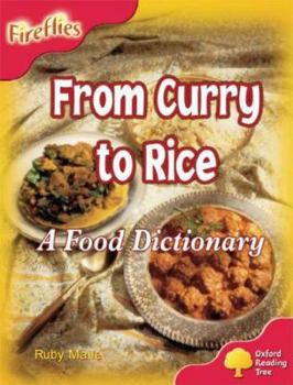 Paperback Oxford Reading Tree: Stage 4: Fireflies: From Curry to Rice from Curry to Rice Book