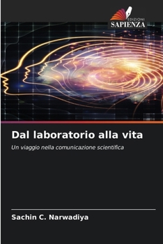 Dal laboratorio alla vita (Italian Edition)