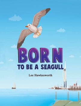 Paperback Born to Be a Seagull Book