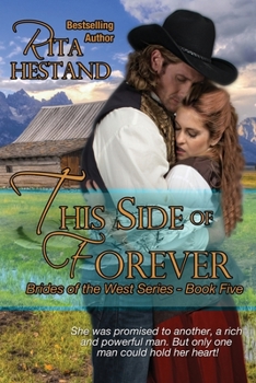 Paperback This Side of Forever (Book Five of the Brides of the West Series) Book