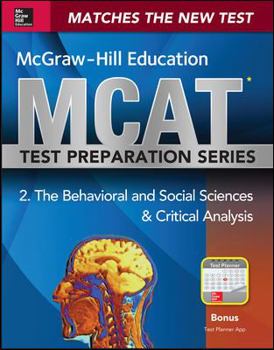Paperback McGraw-Hill Education MCAT Behavioral and Social Sciences & Critical Analysis 2015, Cross-Platform Edition: Psychology, Sociology, and Critical Analys Book