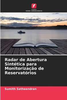 Paperback Radar de Abertura Sintética para Monitorização de Reservatórios [Portuguese] Book
