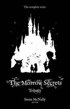 Paperback The Morrow Secrets Trilogy: 3 Book Set Book