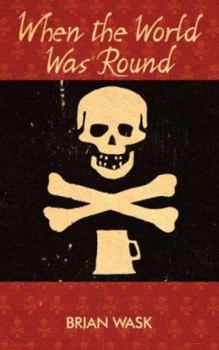 Paperback When the World Was Round Book