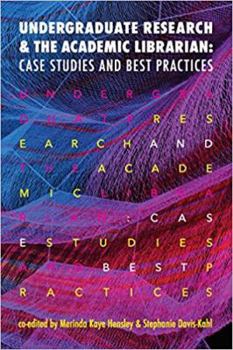 Paperback Undergraduate Research and the Academic Librarian: Case Book