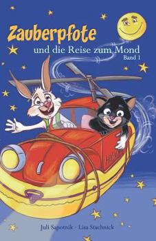 Paperback Zauberpfote Und Die Reise Zum Mond [German] Book