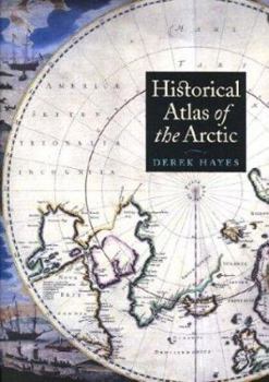 Hardcover Historical Atlas of the Arctic Book