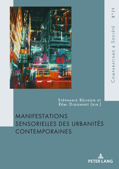 Paperback Manifestations Sensorielles Des Urbanités Contemporaines [French] Book