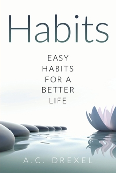 Paperback Habits: Easy Habits for a Better Life Book