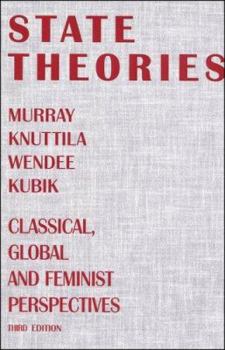 Paperback State Theories: Classical, Global and Feminist Perspectives Book