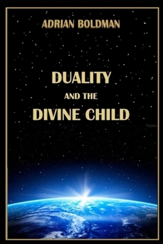 Paperback Duality And The Divine Child Book