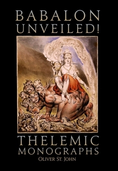 Hardcover Babalon Unveiled! Thelemic Monographs Book