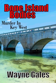 Paperback Bone Island Bodies: A Brody Wahl Murder Mystery Novelette Book
