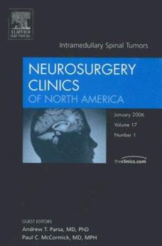 Hardcover Intramedullary Spinal Tumors, an Issue of Neurosurgery Clinics: Volume 17-1 Book