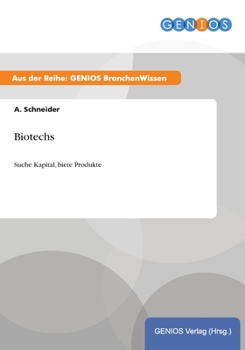 Paperback Biotechs: Suche Kapital, biete Produkte [German] Book