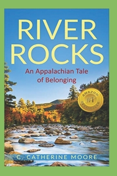 River Rocks: An Appalachian Tale of Belonging