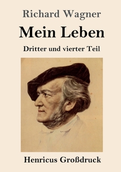 Paperback Mein Leben (Großdruck): Dritter und vierter Teil [German] Book
