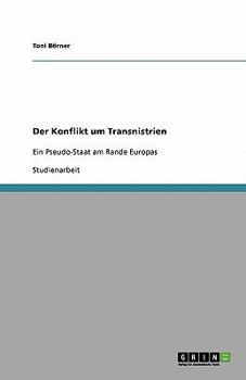 Paperback Der Konflikt um Transnistrien: Ein Pseudo-Staat am Rande Europas [German] Book