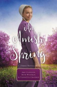 Mass Market Paperback An Amish Spring: A Son for Always, a Love for Irma Rose, Where Healing Blooms Book