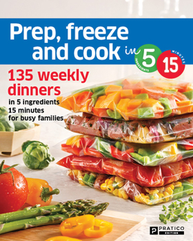 Paperback Prep, Freeze and Cook in 5 Ingredients 15 Minutes Book