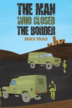 Paperback The Man Who Closed the Border Book