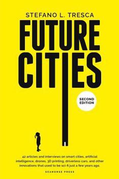 Paperback Future Cities: 42 Insights and Interviews with Influencers, Startups, Investors Book