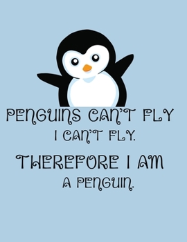 Paperback I am a Penguin: penguin journal notebook for penguin lover, Kids and adult 110 pages [Large Print] Book