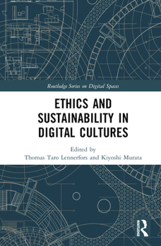 Hardcover Ethics and Sustainability in Digital Cultures Book