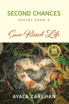 Paperback Second Chances: Poetry from a Sun-Kissed Life Book