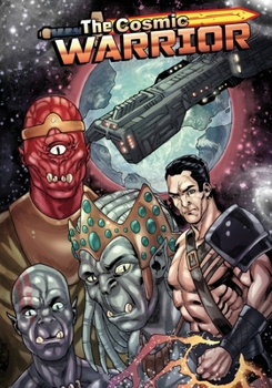 The Cosmic Warrior Issue #2 - Book #2 of the Cosmic Warrior