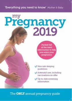 Paperback My Pregnancy 2019: The Only Annual Pregnancy Guide Book