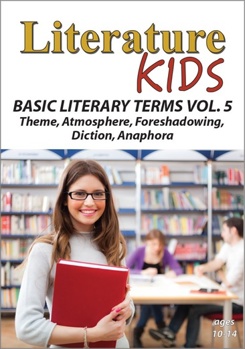 DVD Literature Kids - Basic Literary Terms - Volume Five - Theme, Atmosphere, Foreshadowing, Diction, Anaphora Book
