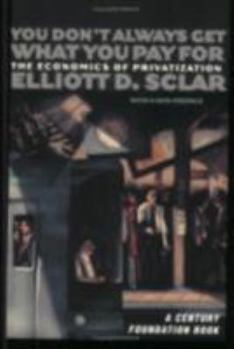 Paperback You Don't Always Get What You Pay for: The Economics of Privatization Book