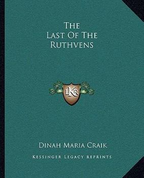 Paperback The Last Of The Ruthvens Book