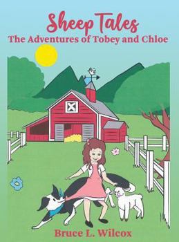 Hardcover Sheep Tales: The Adventures of Tobey and Chloe Book