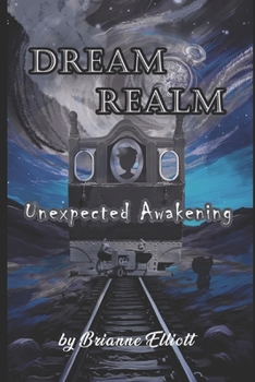 Paperback Dream Realm: The Unexpected Awakening Book
