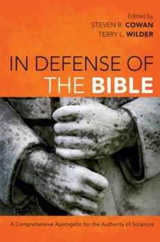 Paperback In Defense of the Bible: A Comprehensive Apologetic for the Authority of Scripture Book