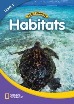 Paperback World Windows 2 (Science): Habitats: Content Literacy, Nonfiction Reading, Language & Literacy Book