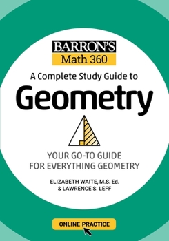 Paperback Barron's Math 360: A Complete Study Guide to Geometry with Online Practice Book