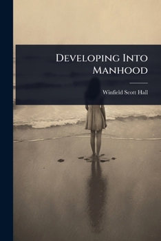Paperback Developing Into Manhood Book