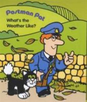 Postman Pat What's the Weather Like? - Book  of the Postman Pat