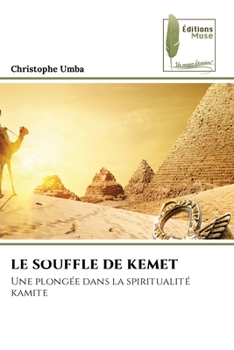 Paperback Le Souffle de Kemet [French] Book