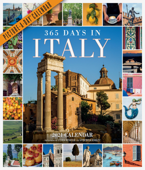 Calendar 365 Days in Italy Picture-A-Day Wall Calendar 2021 Book
